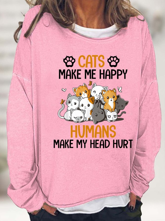 Women Cat Make Me Happy Humans Make My Head Hurt Casual Sweatshirt