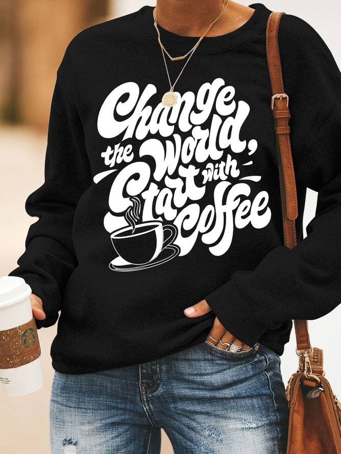 Lilicloth X Y Change The World Start With Coffee Women's Sweatshirt