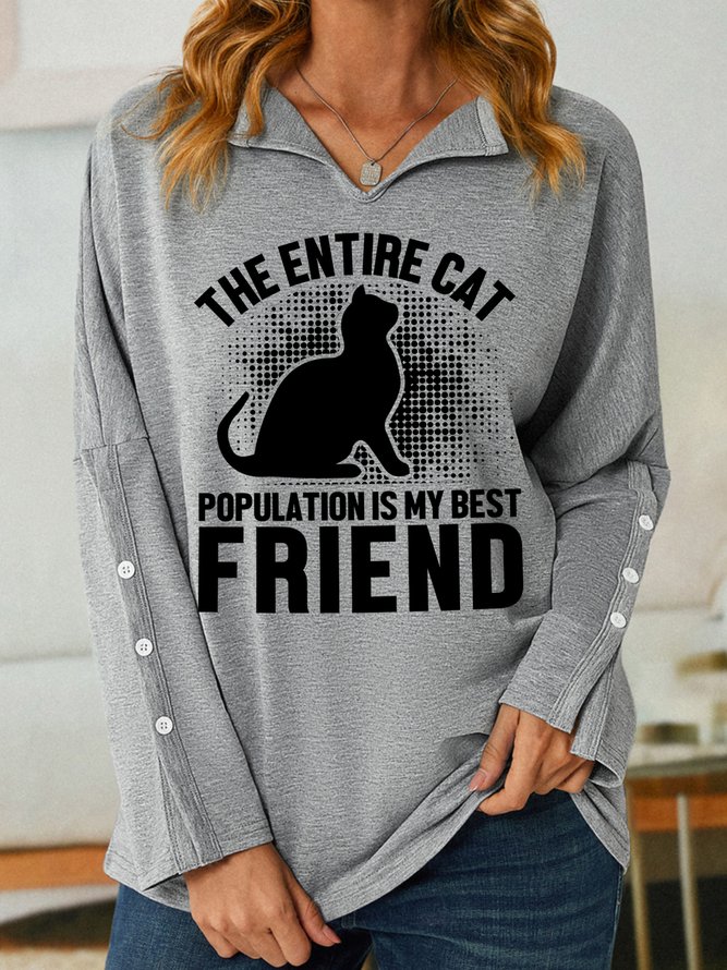 The Entire Cat Population Is My Best Friend Women's Sweatshirt