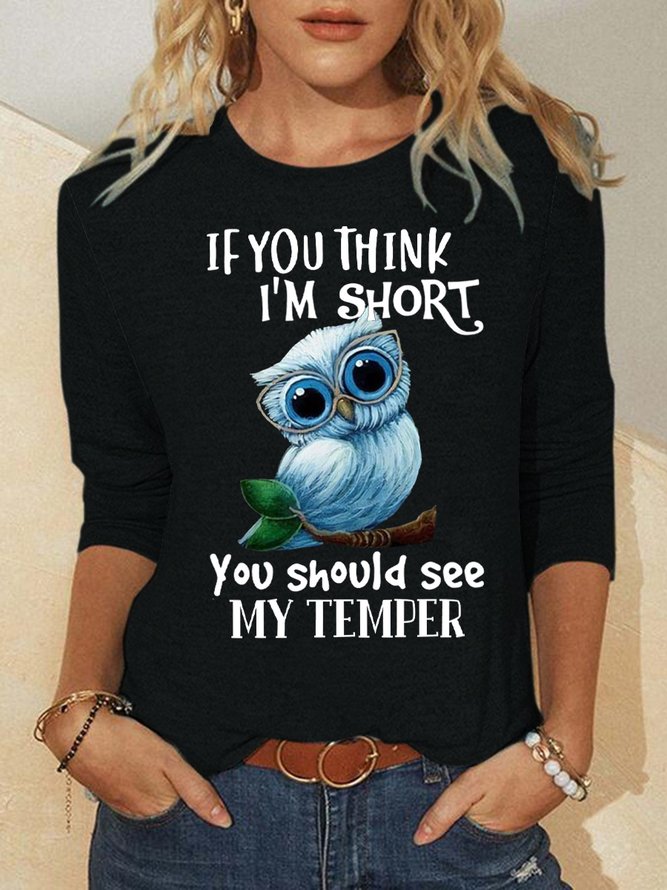 If You Think I'm Short You Should See My Temper Owl Women's Long Sleeve T-Shirt