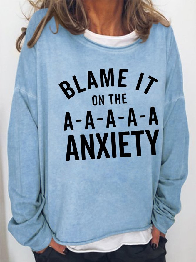 Women's Blame It In The A-A Anxiety Funny Graphic Print Crew Neck Loose Sweatshirt