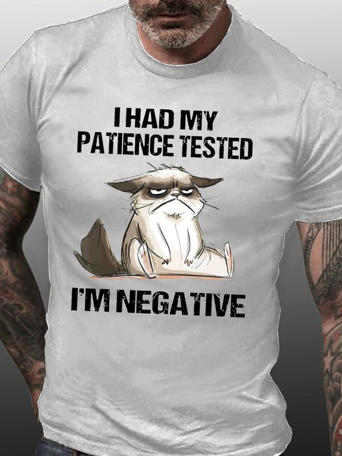 Men's I Had My Patience Tested I'm Negative Cat Funny Sarcasm T-shirt