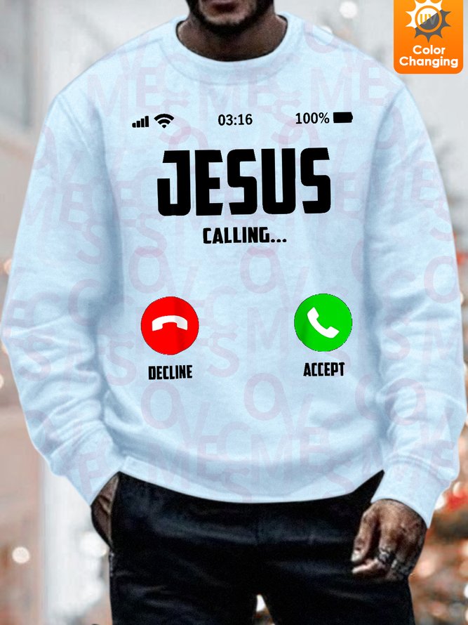 Unisex Funny Text Letters Jesus Calling Funny UV Color Changing Sweatshirt