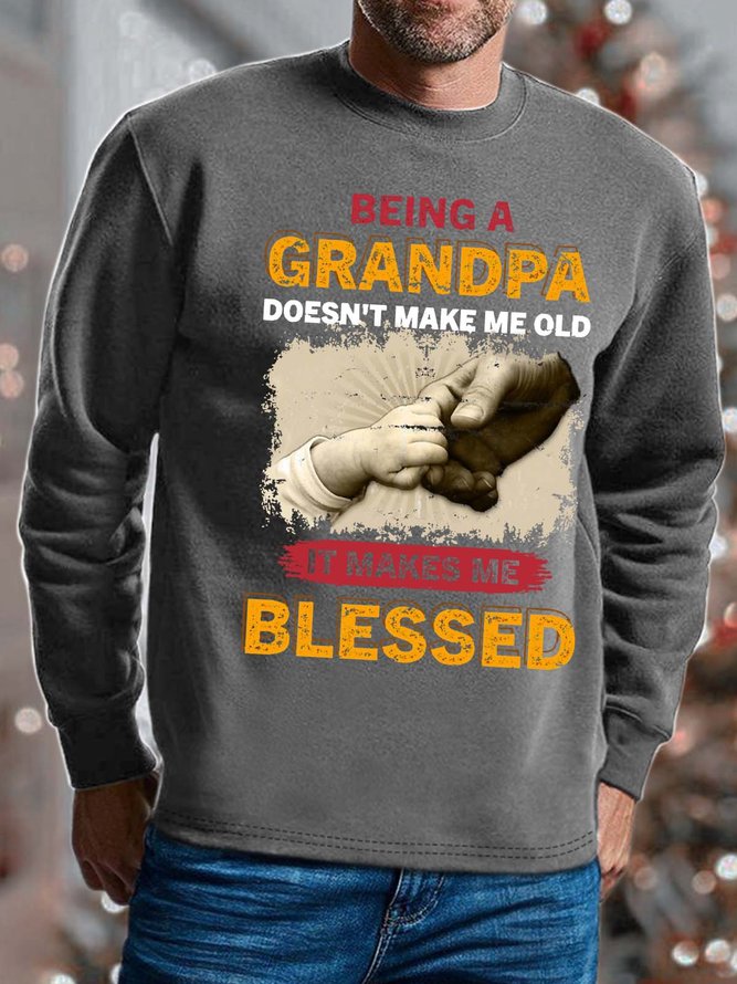 Men Being A Grandpa Doesn’t Make Me Old It Makes Me Blessed Crew Neck Sweatshirt