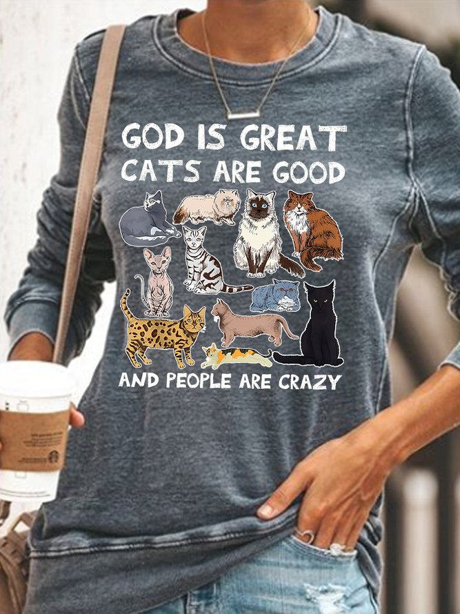 Womens God Is Great Cat Is Good People Are Crazy Letters Casual Sweatshirt