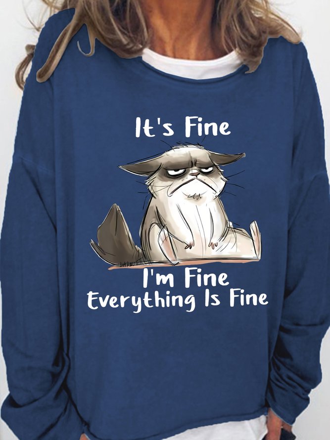 Women's It Is Fine I Am Fine Grumpy Cat Text Letters Graphic Print Casual Sweatshirt