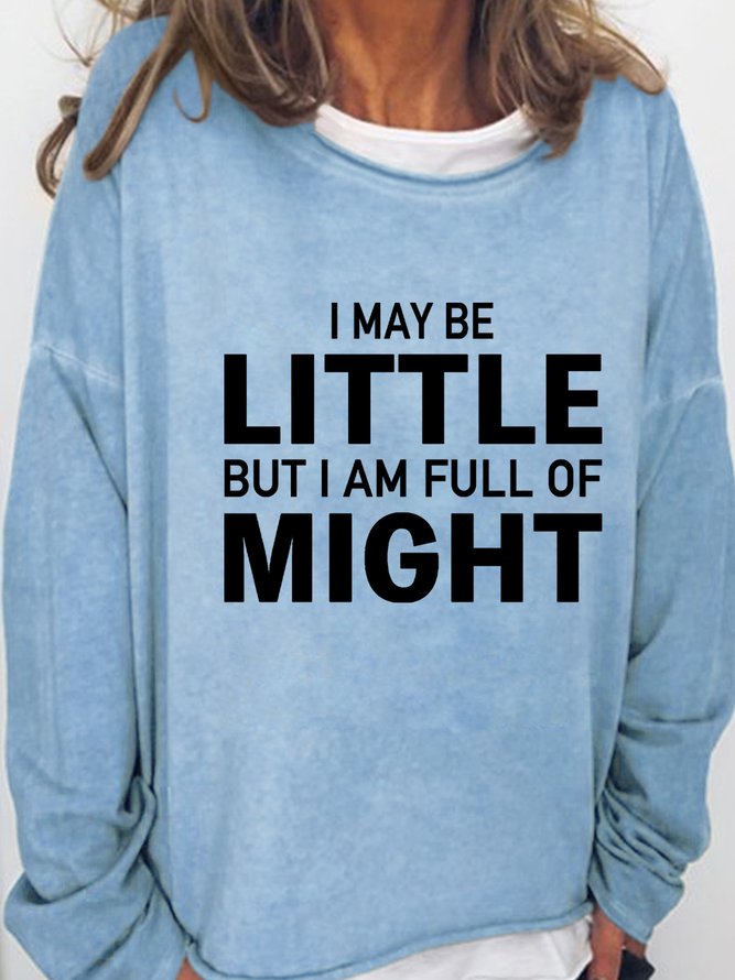 Lilicloth X JI I May Be Little But I Am Full Of Might Women's Sweatshirt