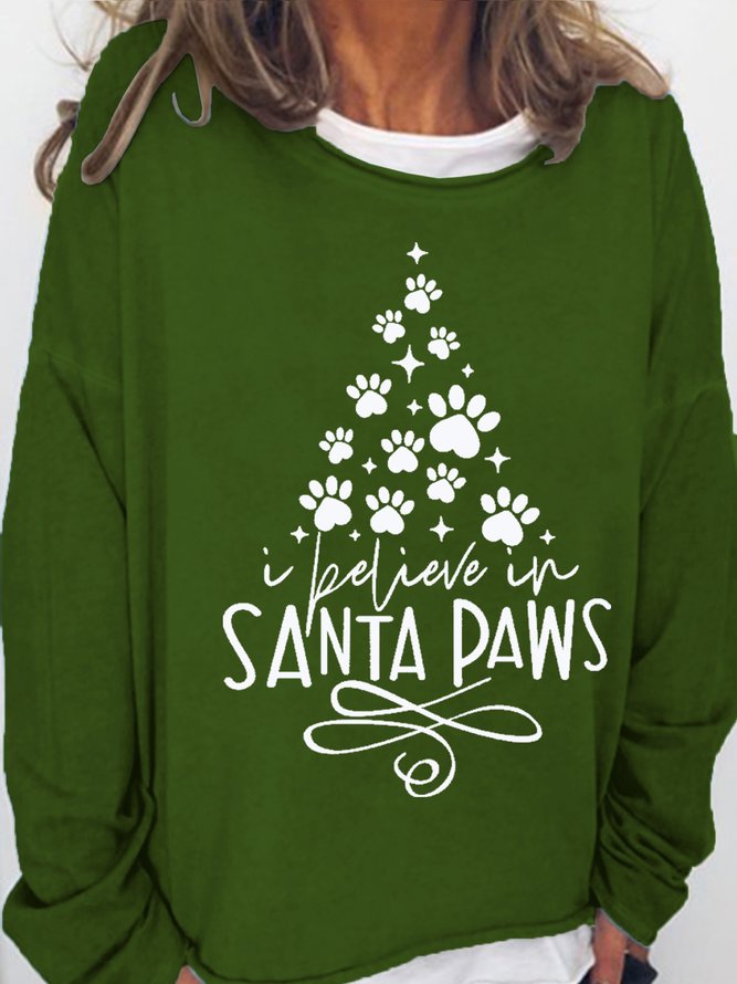 Womens I Believe In Santa Paws Casual Sweatshirt