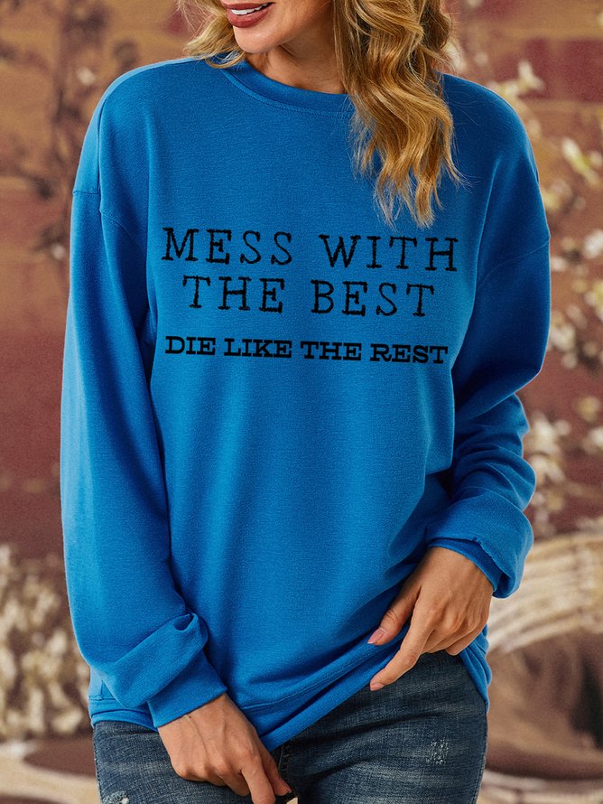 Lilicloth X Kat8lyst Mess With The Best Die Like The Rest Women's Sweatshirt