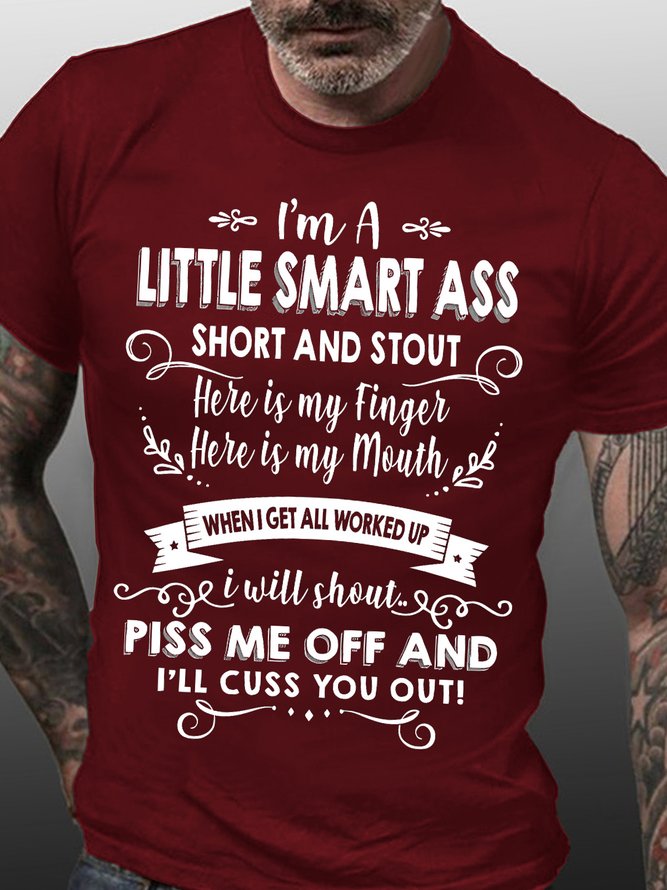 Mens I Am A Little Smart Ass Short And Stout Funny Graphics Printed Cotton Text Letters Casual T-Shirt