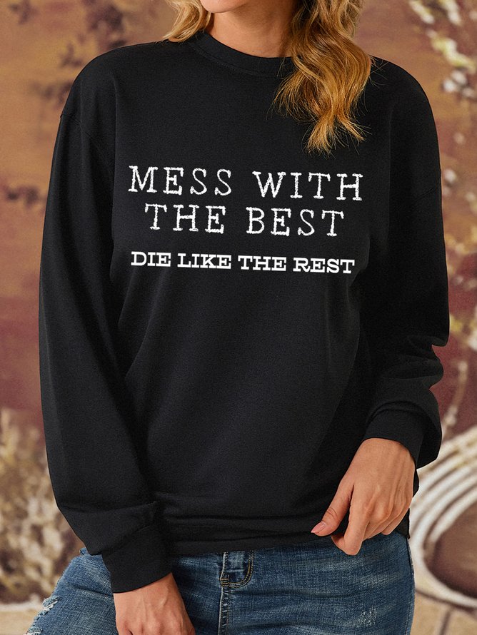 Lilicloth X Kat8lyst Mess With The Best Die Like The Rest Women's Sweatshirt