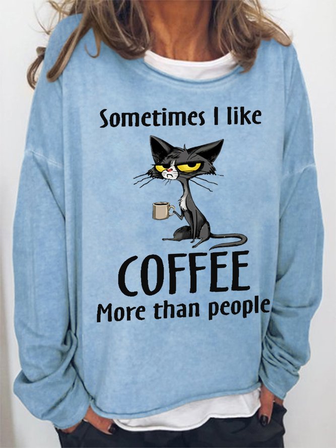 Women Funny Word I Like Coffee Than More People Crew Neck Text Letters Loose Sweatshirt