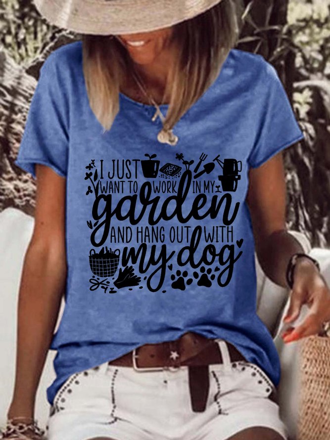 Women Funny Word I Just Want To Work In My Garden With My Dog Simple Text Letters Crew Neck T-Shirt