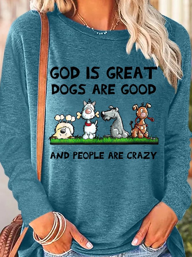 Womens Funny God Is Great Dogs Are Good Top