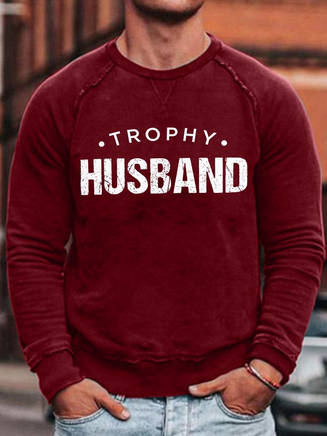 Mens Trophy Husband Funny Graphics Printed Casual Text Letters Loose Sweatshirt
