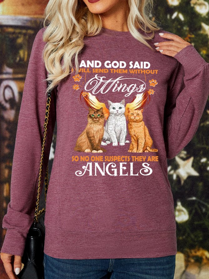 And God Said I Will Send Them Without Wings So No One Suspects They Are Angels Cat Women's Sweatshirt