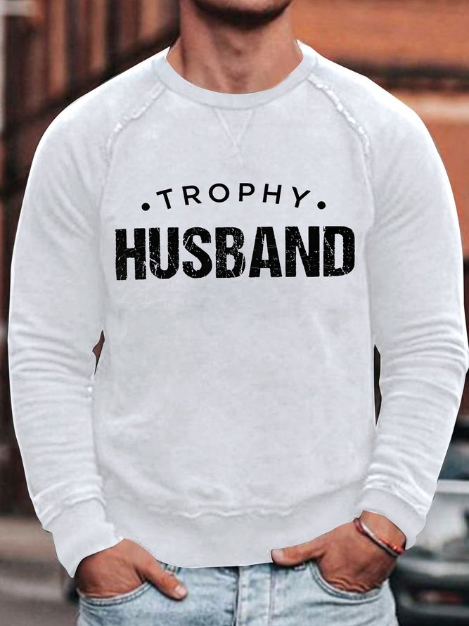Mens Trophy Husband Funny Graphics Printed Casual Text Letters Loose Sweatshirt