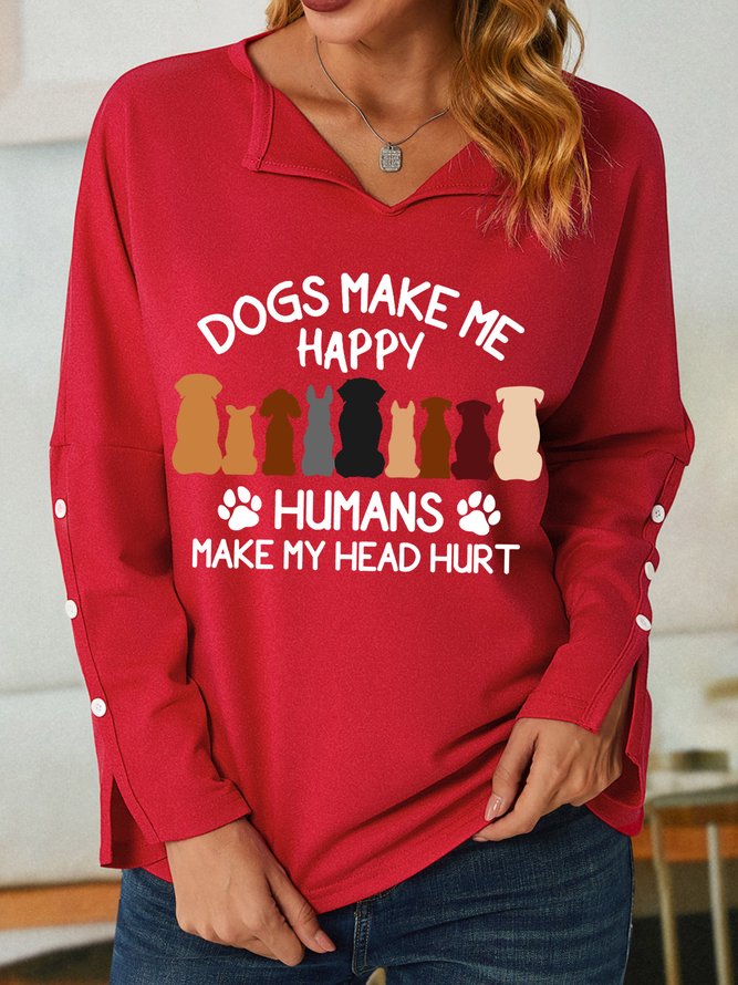 Dogs Make Me Happy Humans Make My Head Hurt Women's Shawl Collar Sweatshirt