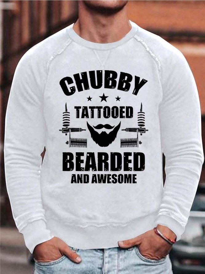 Men Chubby Tattooed Bearded And Awesome Cotton-Blend Simple Crew Neck Sweatshirt