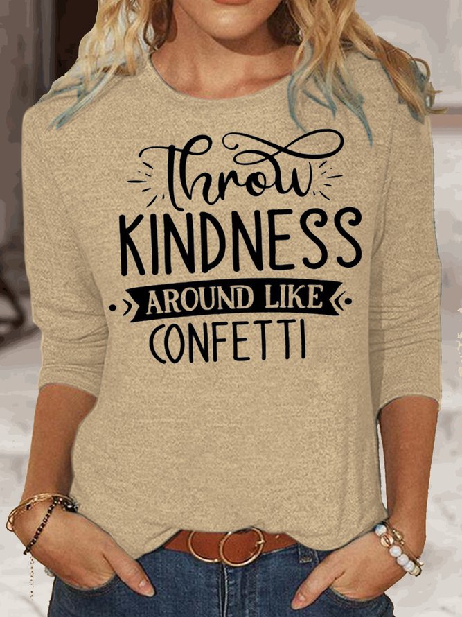 Womens Throw Kindness Around Like Confetti Crew Neck Casual Top