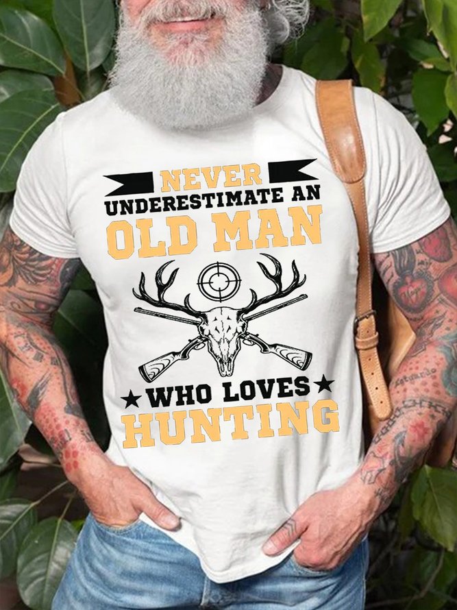 Mens Never Understimate An Old Man Who Loves Hunting Funny Graphic Print Casual Text Letters Cotton T-Shirt