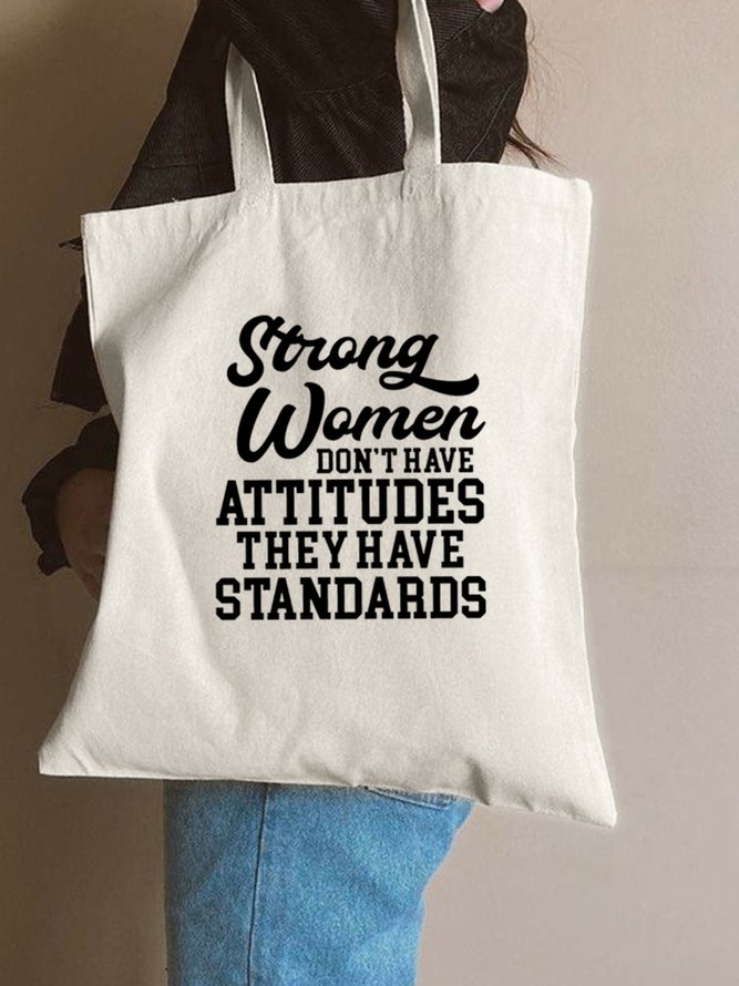 Strong Women Don‘t Have Attitudes They Have Standards Funny Text Letter Shopping Tote Bag