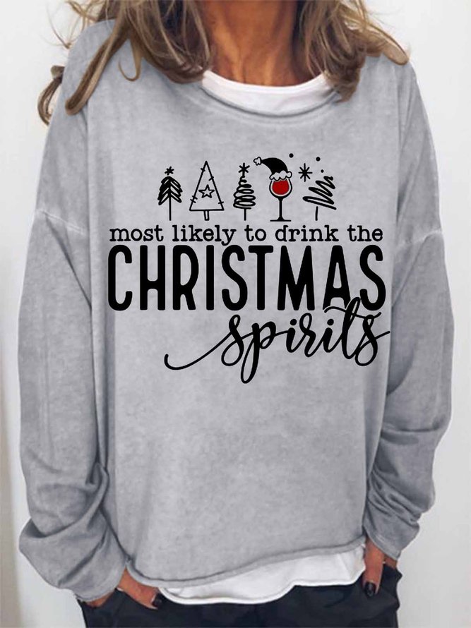 Women Funny Most Likely To Drink Christmas Spirits Crew Neck Loose Sweatshirt