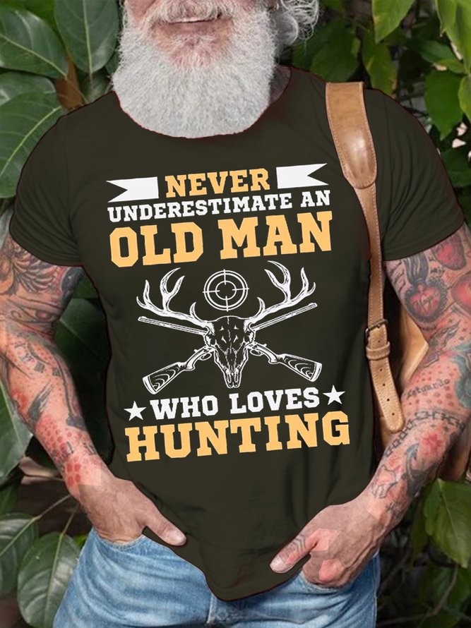 Mens Never Understimate An Old Man Who Loves Hunting Funny Graphic Print Casual Text Letters Cotton T-Shirt