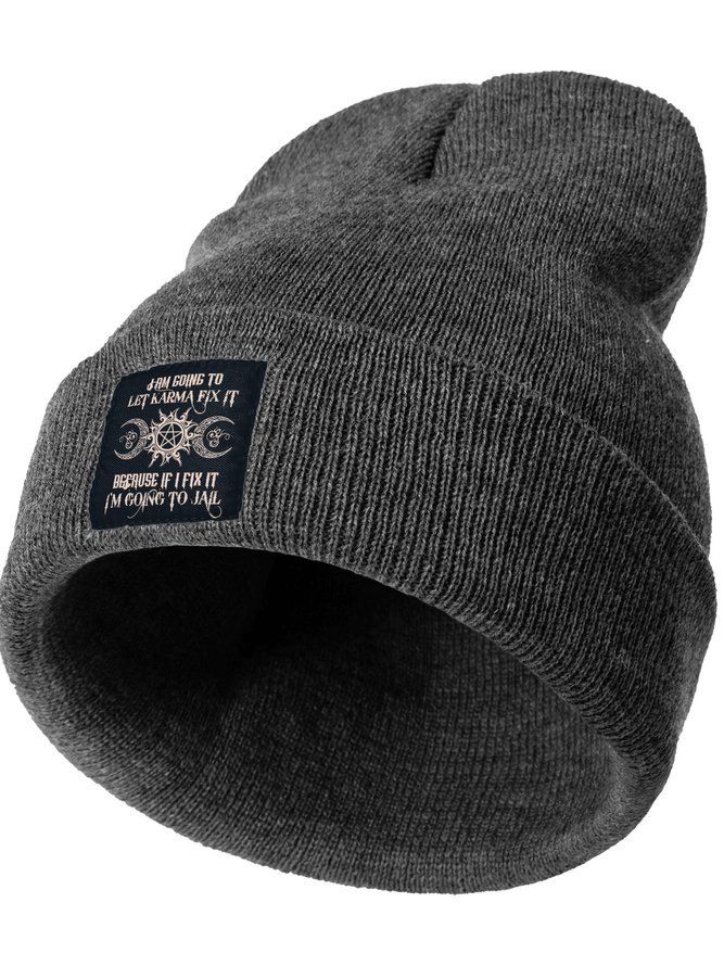 I'm Going To Let Karma Fix It Because If I Fix It I'm Going To Jail Funny Graphic Beanie Hat