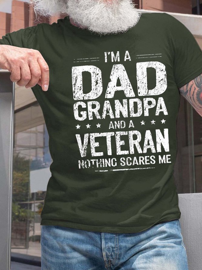 Men I’m A Dad Grandpa And A Veteran Nothing Scares Me Crew Neck Casual Fit T-Shirt