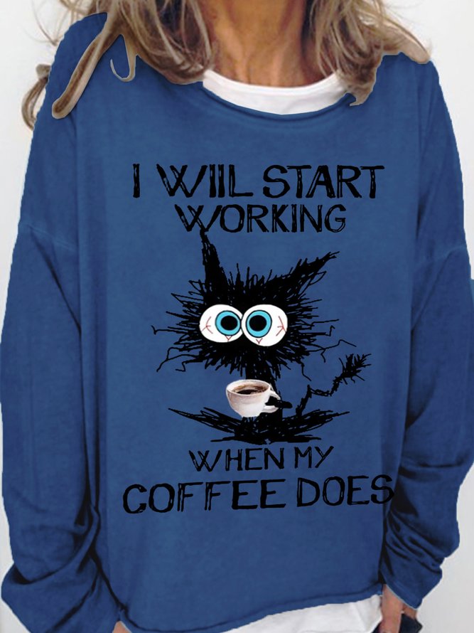 I Will Start Working When My Coffee Does With Angry Cat Women's Sweatshirt