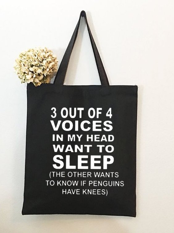 3 Out Of 4 Voices In My Head Want To Sleep Funny Text Letter Shopping Tote