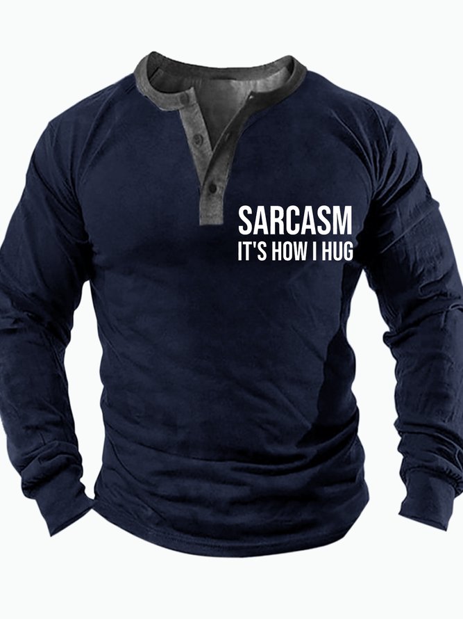 Mens Sarcasm It Is How I Hug Funny Graphic Print Text Letters Casual Half Open Collar Sweatshirt