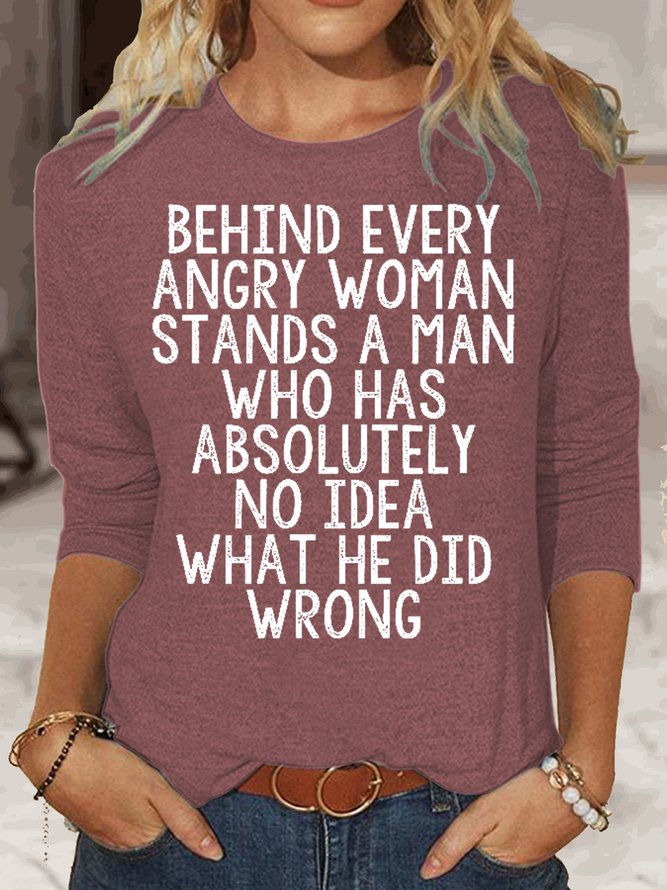 Womens Funny Behind Every Angry Woman Crew Neck Casual Top