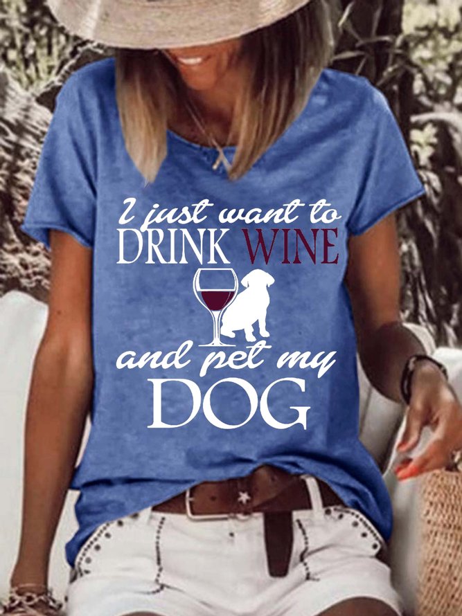 Women Funny Word I Just Want To Drink Wine And Pet My Dog Cotton-Blend T-Shirt