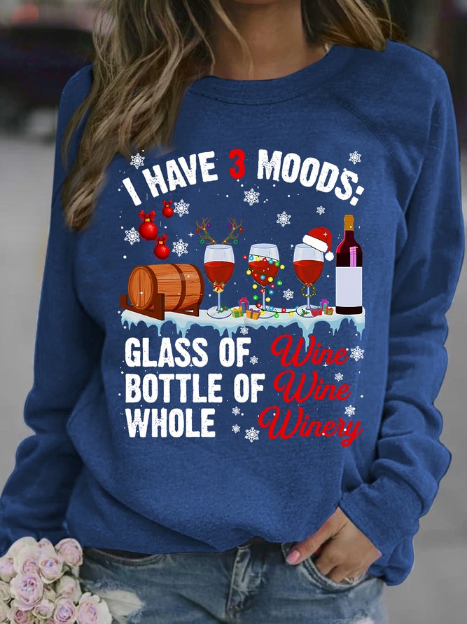 Womens Christmas Funny Alcohol Letter I Have 3 Mood Crew Neck Casual Sweatshirt