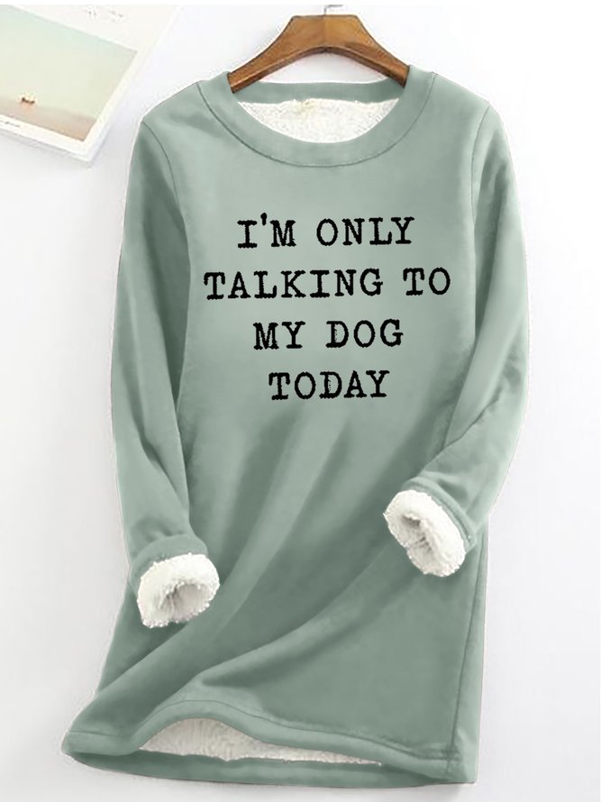 Women‘s Funny Word I Am Only Talking To My Dog Loose Simple Sweatshirt