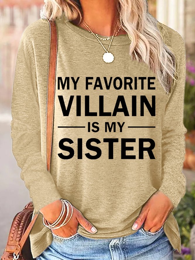 Funny Sister Gift My Favorite Villain Is My Sister Womens Casual Top