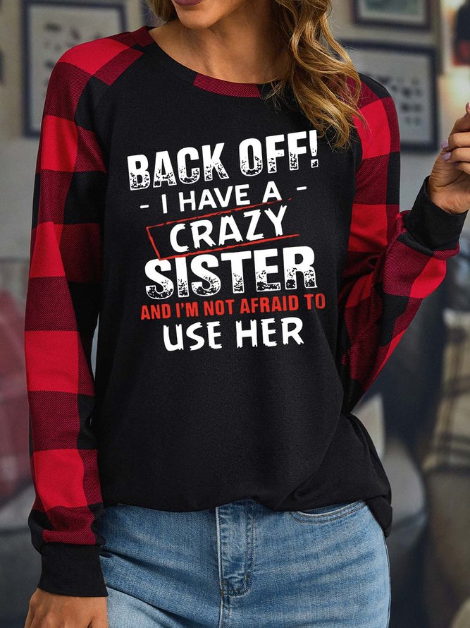 Women’s Back Off I Have a Crazy Sister Polyester Cotton Loose Text Letters Casual Top