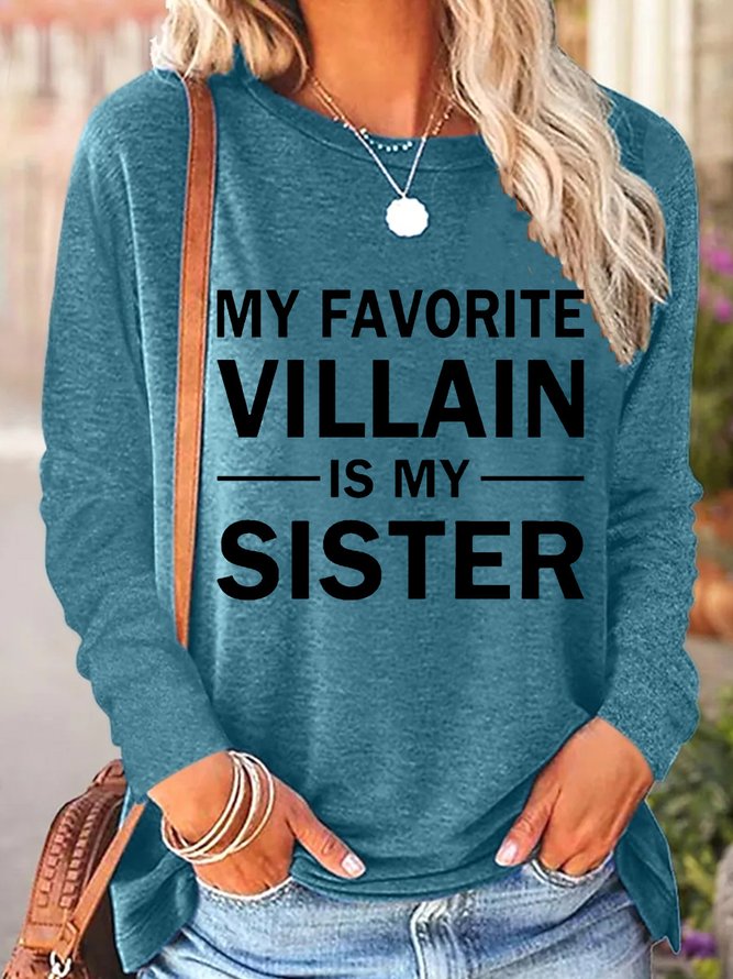 Funny Sister Gift My Favorite Villain Is My Sister Womens Casual Top
