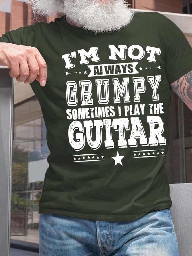 Men’s I’m Not Always Grumpy Sometimes I Play The Guitar Crew Neck Fit Casual T-Shirt