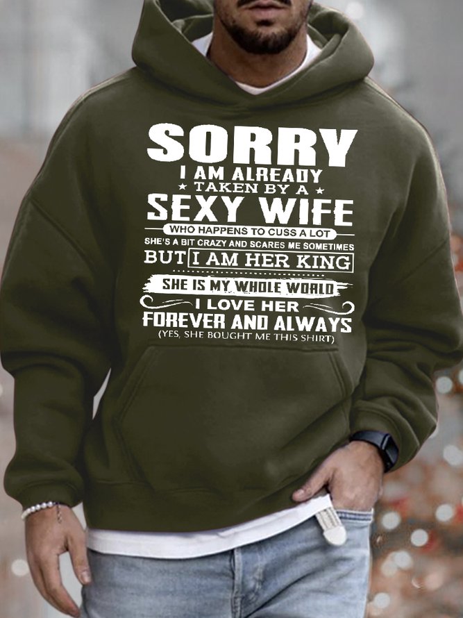 Men's Sorry I Am Already Taken By A Sexy Wife Funny Graphic Print Text Letters Loose Casual Hoodie Sweatshirt
