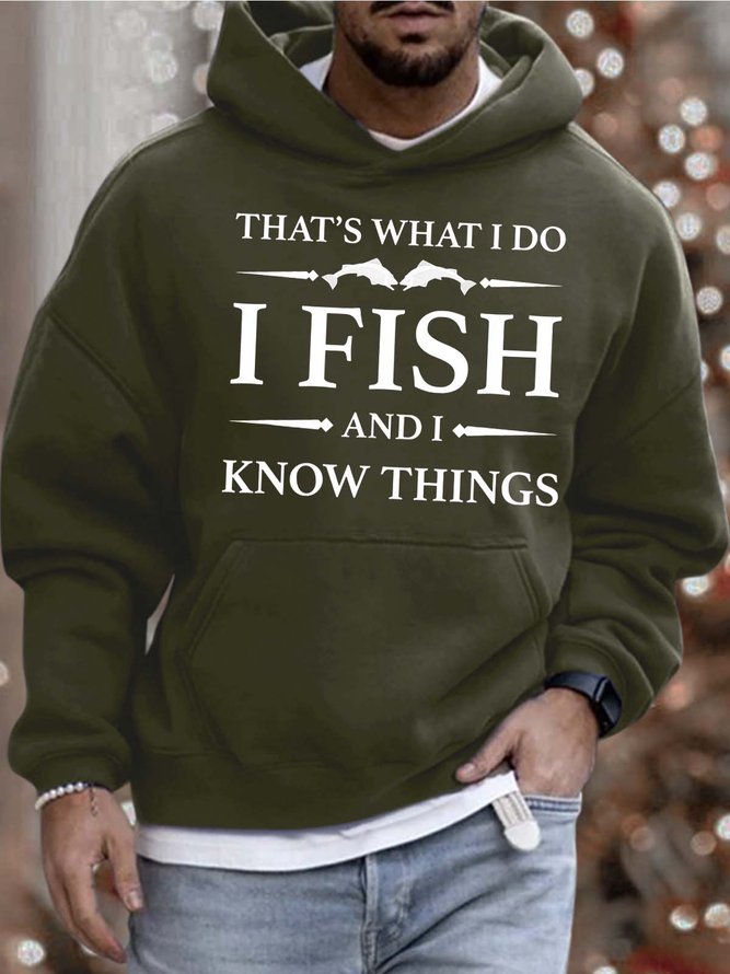Men’s That’s What I Do I Fish And I Know Things Casual Text Letters Loose Hoodie Sweatshirt