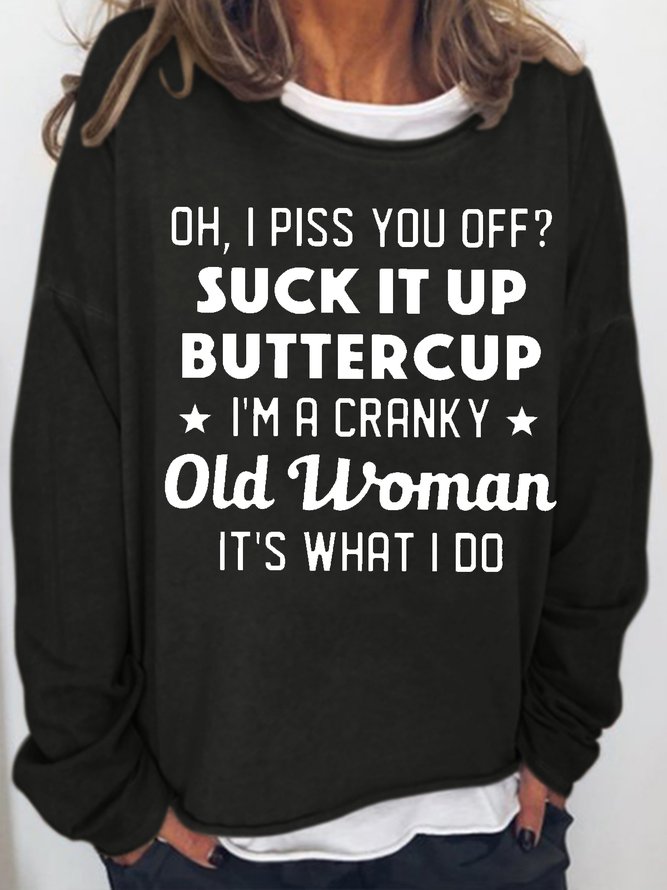 Women's Oh, I Piss You Off Funny Letter Crew Neck Casual Sweatshirt
