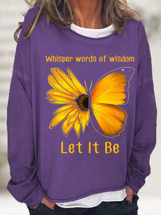 Women's Whisper Words Of Wisdom Let It Be Butterfly  Simple Crew Neck Loose Sweatshirt