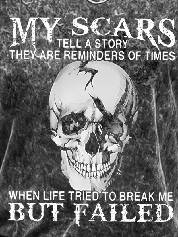Men's My Scars Tell A Story They Are Reminders Of Times Whenlife Tried To Break Me But Failed Funny Graphics Print Skull Crew Neck Loose Casual T-Shirt