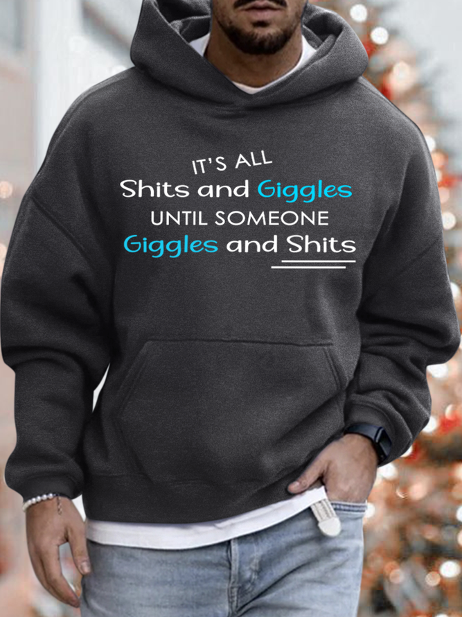Lilicloth X Paula Mens Its All Shits And Giggles Until Someone Giggles And Shits Mens Hoodie