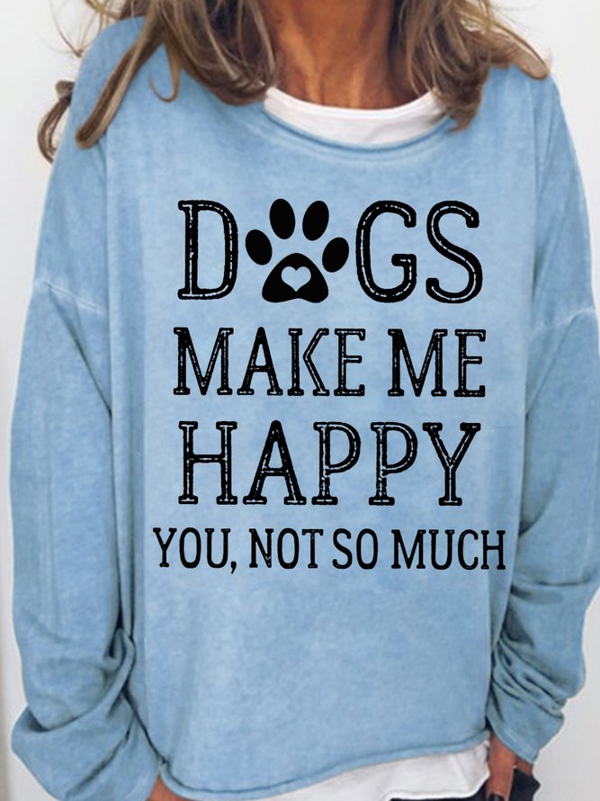Women‘s Dogs Make Me Happy Dog Lover Casual Sweatshirt