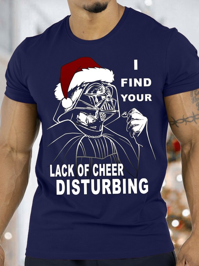 Men's I Find Your Lack Of Cheer Disturbing Christmas Funny Graphics Print Crew Neck Cotton Casual T-Shirt