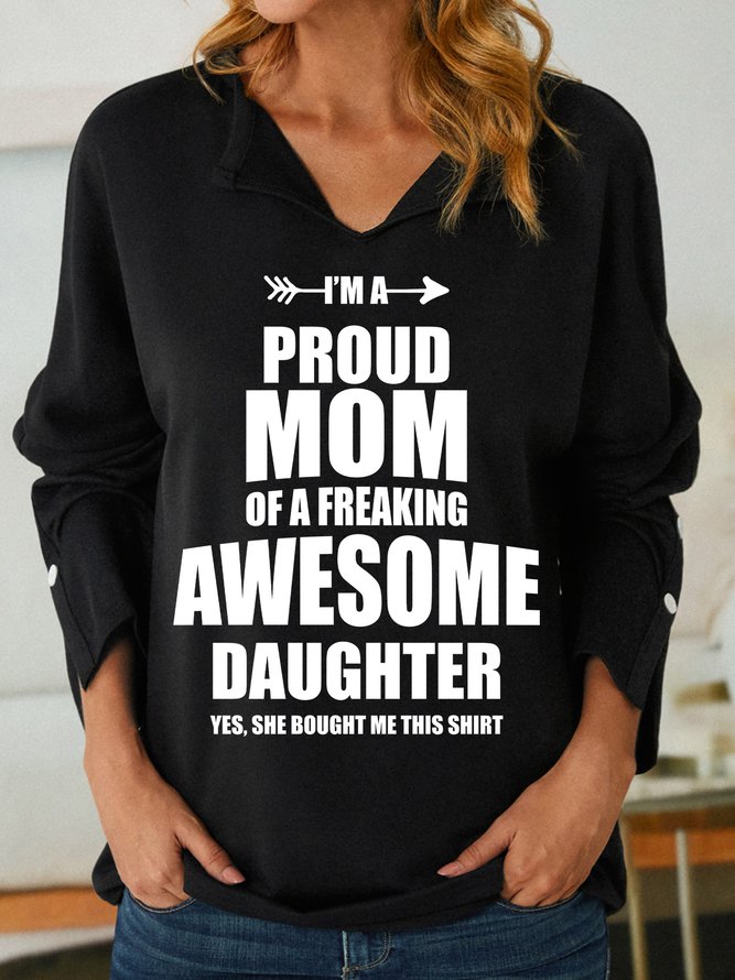 Lilicloth X Y Gift For Mom Im A Proud Mom Of A Freaking Awesome Daughter Womens Shawl Collar Sweatshirt